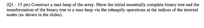  Given array is [25, 13, 14, 21, 25, 3, 10, 27,