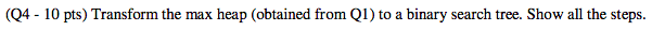 of the binary tree to a max heap via the reheapify operations
