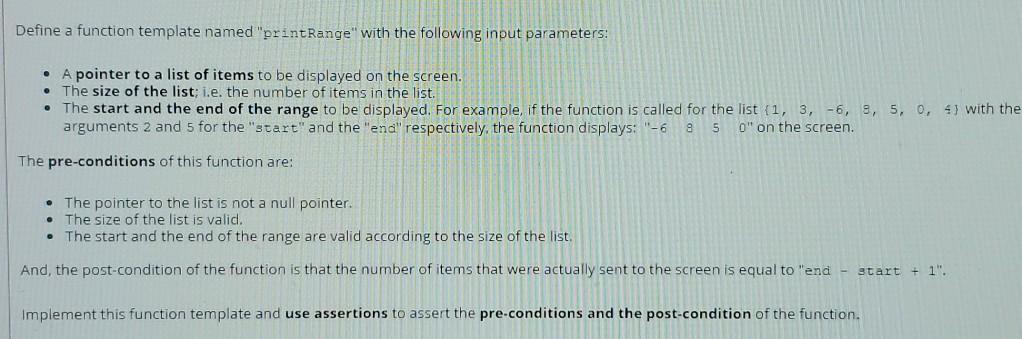 C++ Define a function template named "printRange" with the following input parameters: