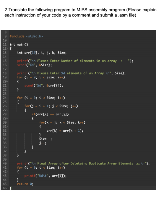  2-Translate the following program to MIPS assembly program (Please explain each