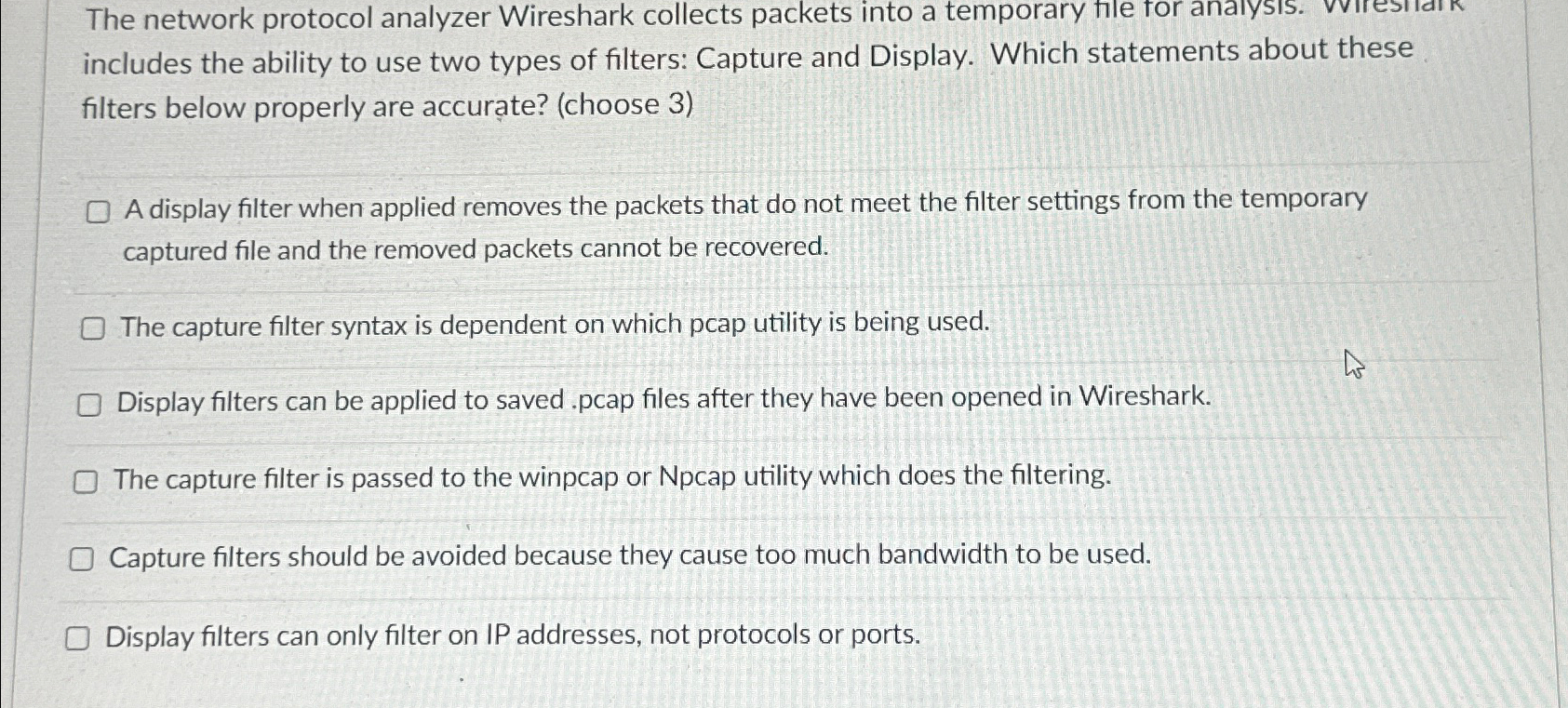  The network protocol analyzer Wireshark collects packets into a temporary file
