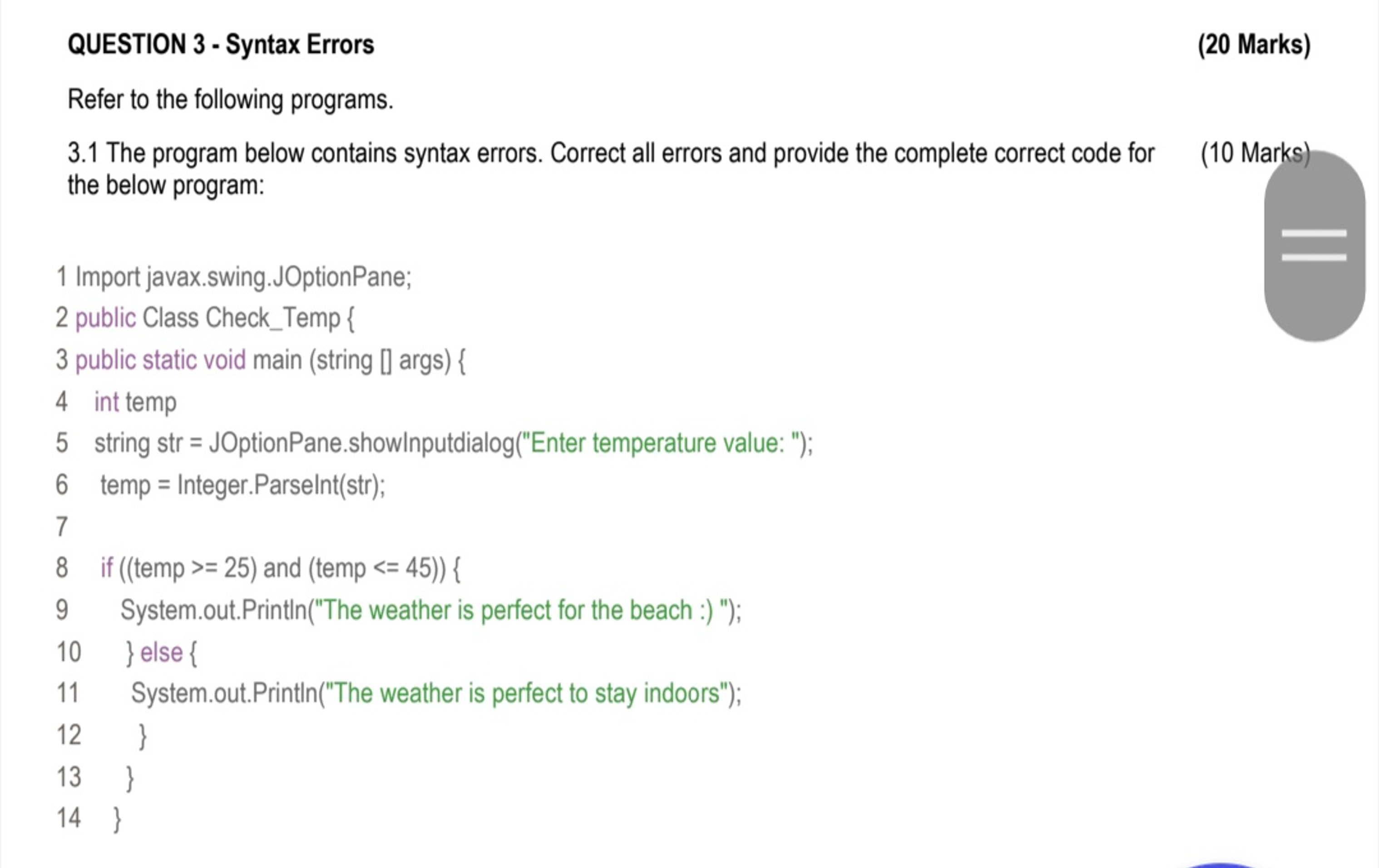  QUESTION 3- Syntax Errors Refer to the following programs. 3.1 The