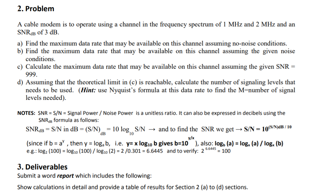 2. Problem A cable modem is to operate using a channel