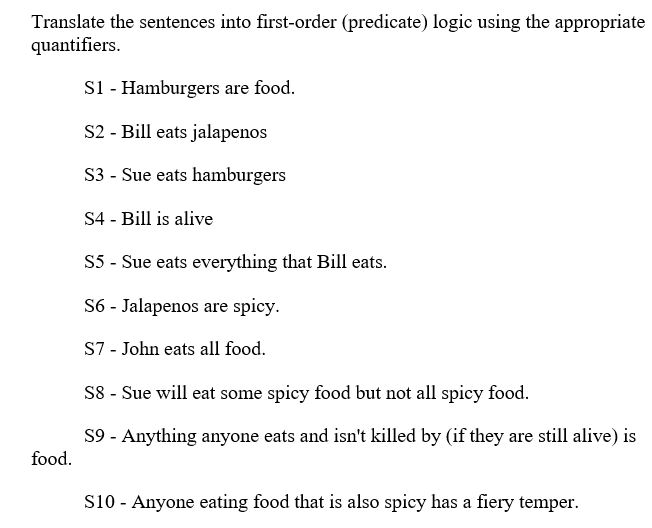 Translate the sentences into first-order (predicate) logic using the appropriate quantifiers