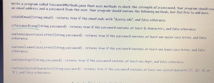 java Write a program called Password methods.java that uses mothods to check