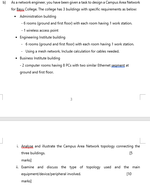  b) . As a network engineer, you have been given a