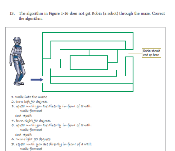  The algorithm in Figure 1-16 does not get Robin (a robot)