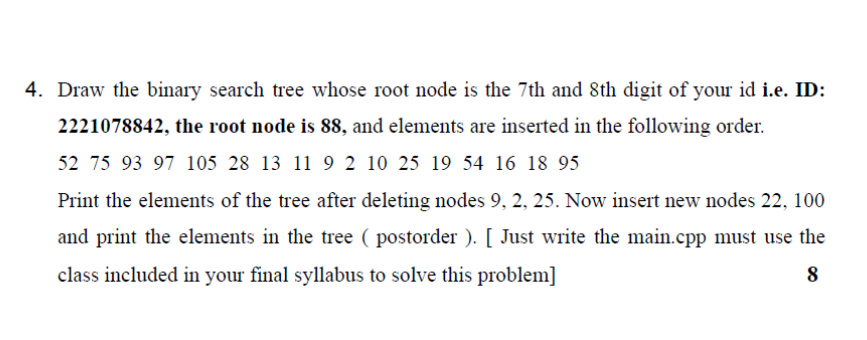  4. Draw the binary search tree whose root node is the