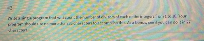  mathematica please #3. Write a single program that will count the