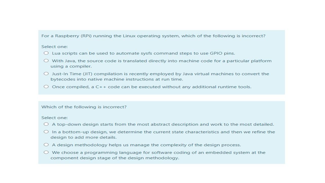  For a Raspberry (RPI) running the Linux operating system, which of