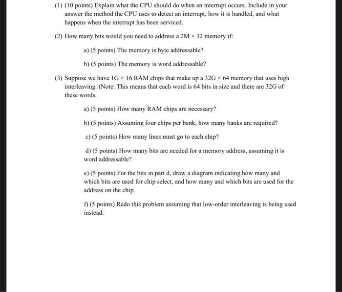  (1) (10 points) Explain what the CPU should do when an