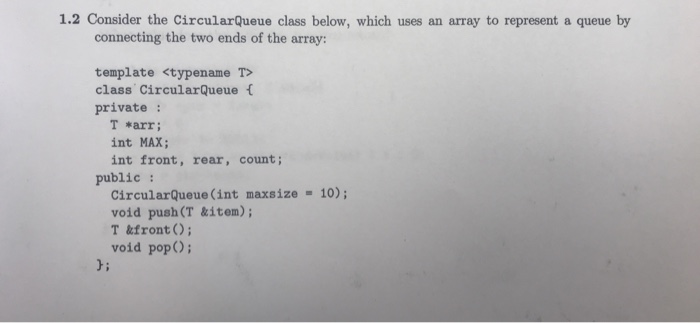  Implement the constructor CircularQueue and the function push 1.2 Consider the