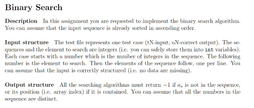 in C++ Binary Search Description In this assignment you are requested to