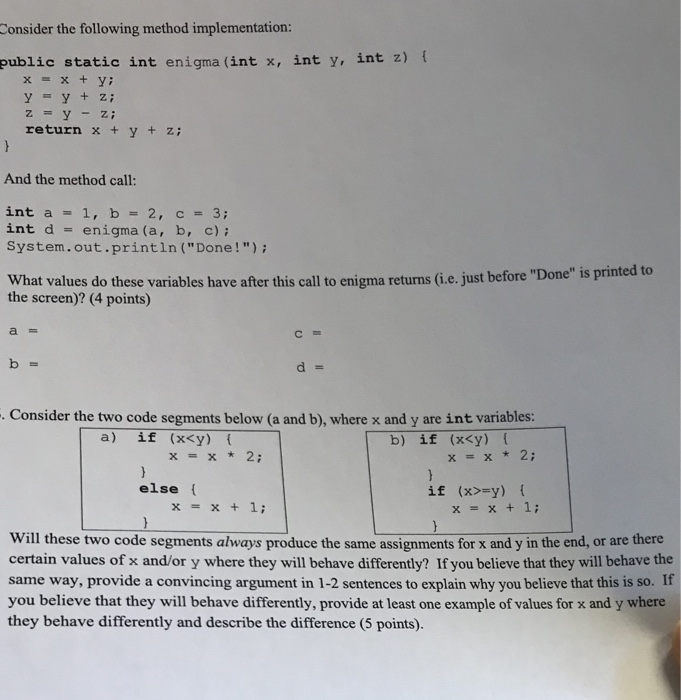  please answer Consider the following method implementation public static int enigma