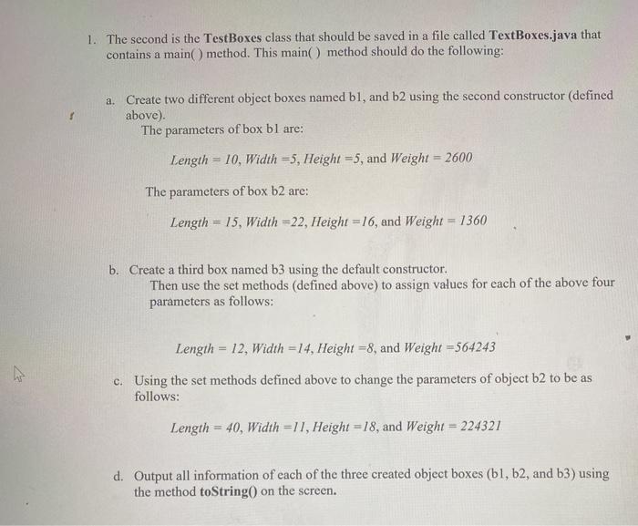  java programming 1. The second is the TestBoxes class that should