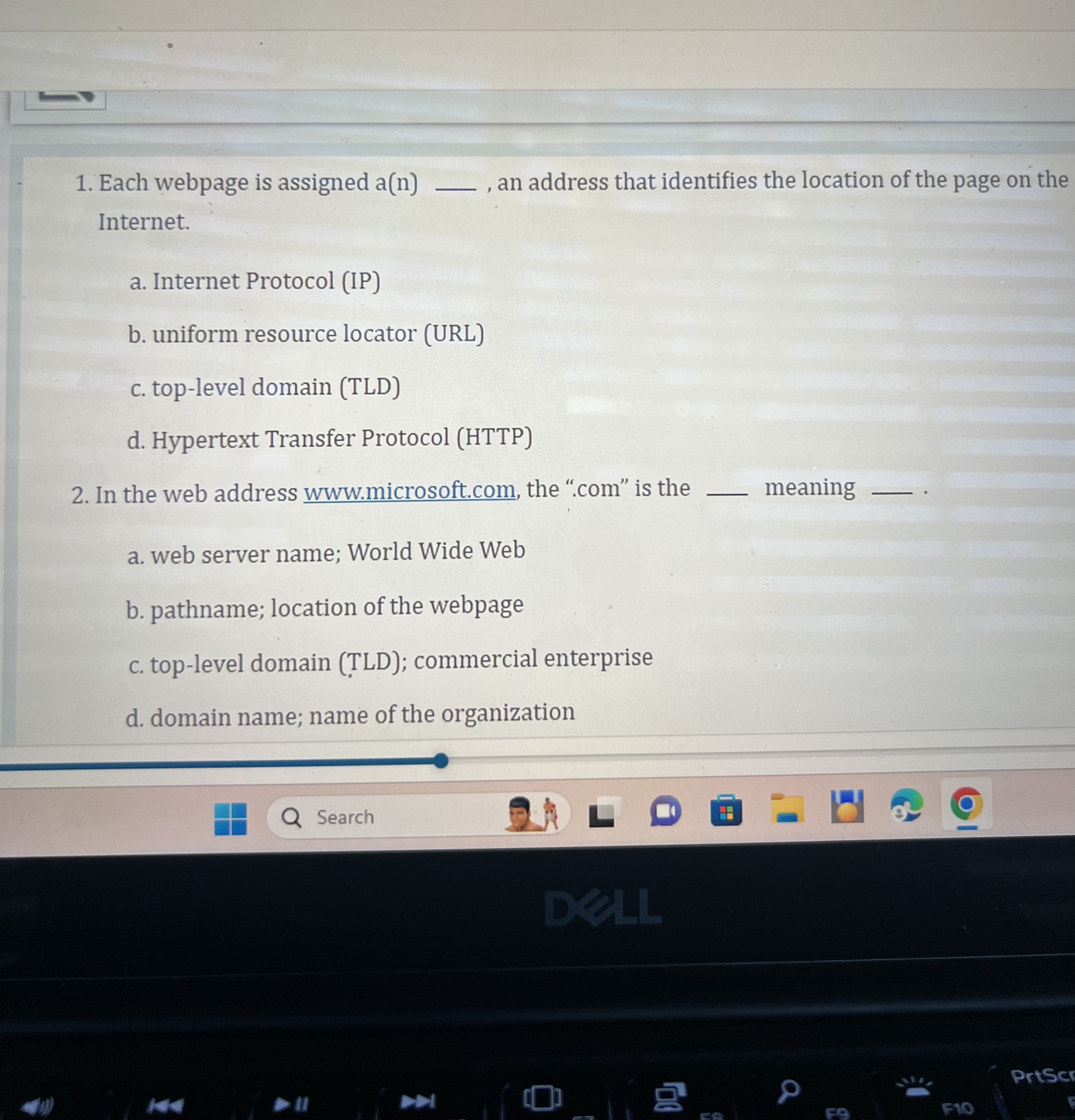  Each webpage is assigned a(n), an address that identifies the location