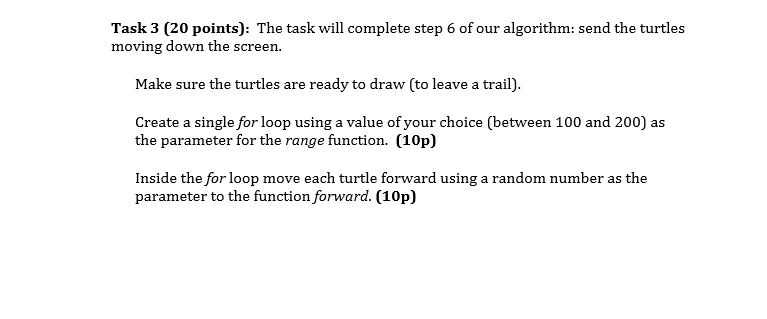 (PYthon3) Write the function Task 3 (20 points): The task will complete