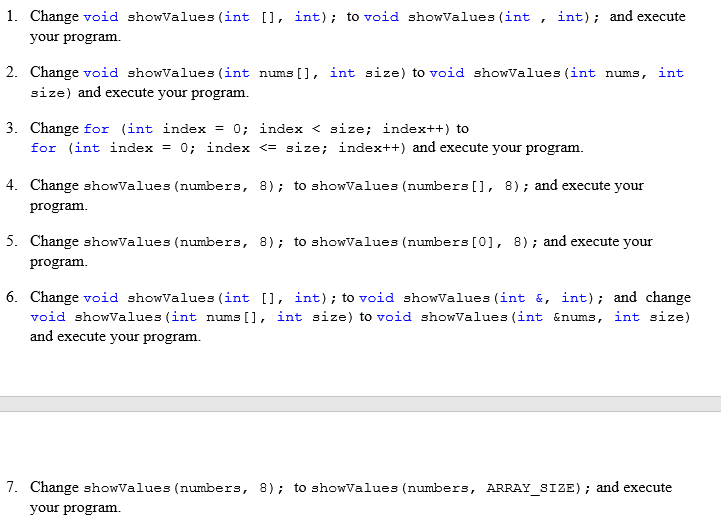 #include using namespace std; void showValues (int [l, int) I/Function prototype const