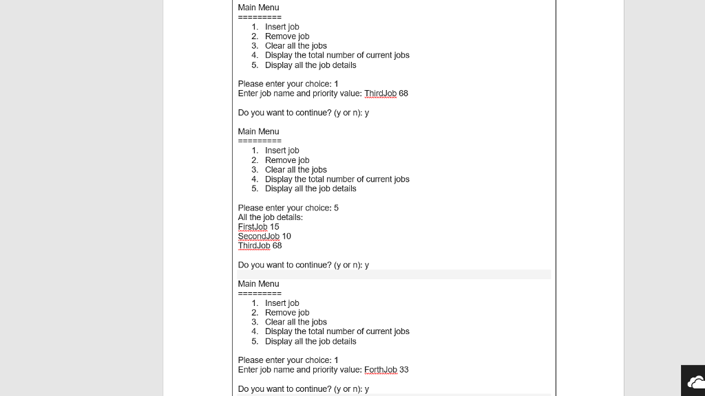 element with high priority is served before an element with low priority.