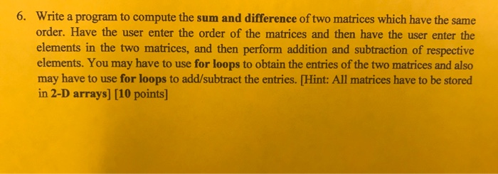  Please type the code in C++ thank you!!! 6. Write a