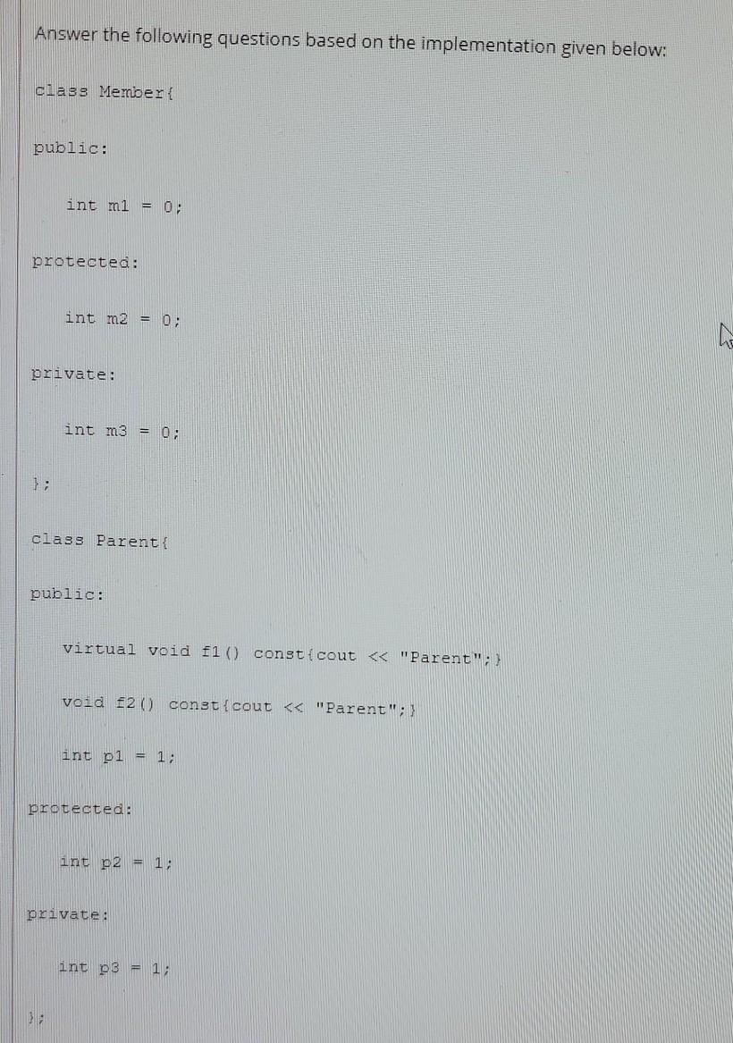 Please read the following C++ program and answer the questions in the