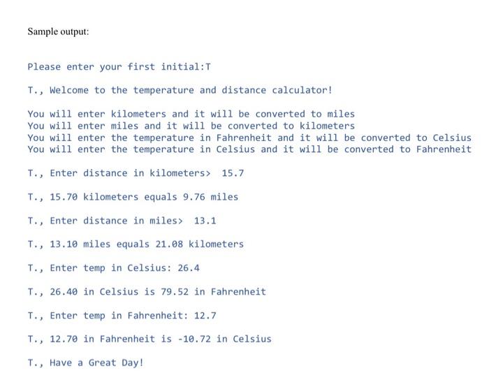 Assignment purpose: To compile, build, and execute an interactive program using functions