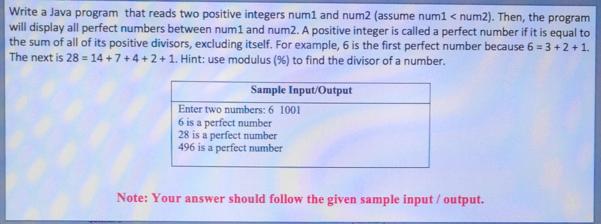  Write a Java program that reads two positive integers num1 and