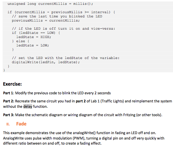 a button press. In this case, you can't use delay (), because