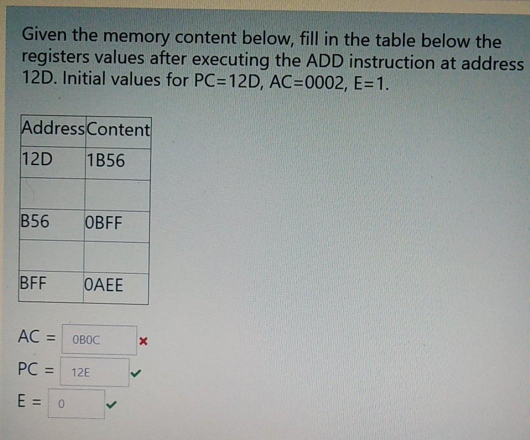  Given the memory content below, fill in the table below the