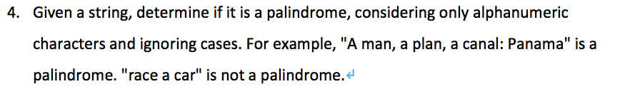 Use Java or JavaScript to solve Given a string, determine if it