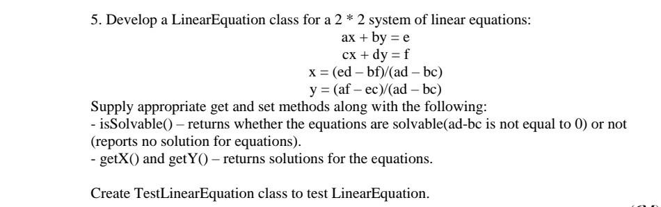  5. Develop a LinearEquation class for a 2* 2 system of