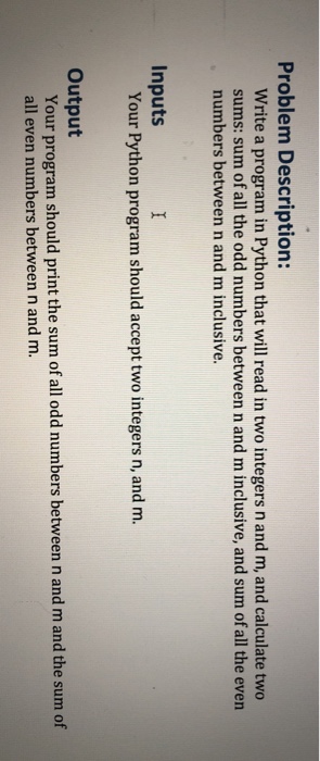  Problem Description: Write a program in Python that will read in