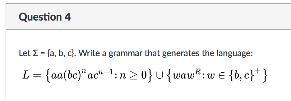 Let sigma = {a, b, c}. Write a grammar that generates