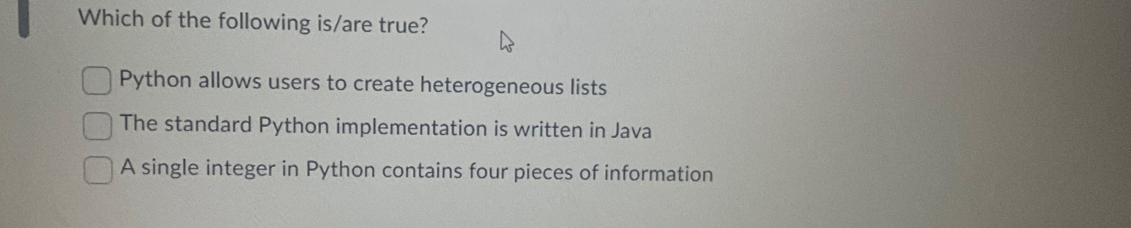  Which of the following is/are true? Python allows users to create