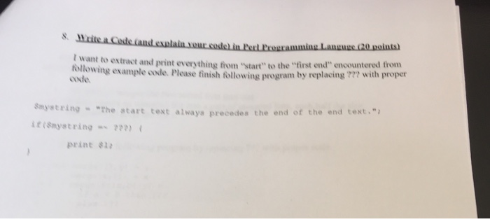  Write a code(and explain code) in perl performing I want to