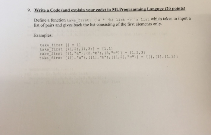  Write a Code (and explain your code in ML Programming Language