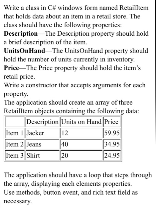  Must be doing using c# windows form. Write a class in