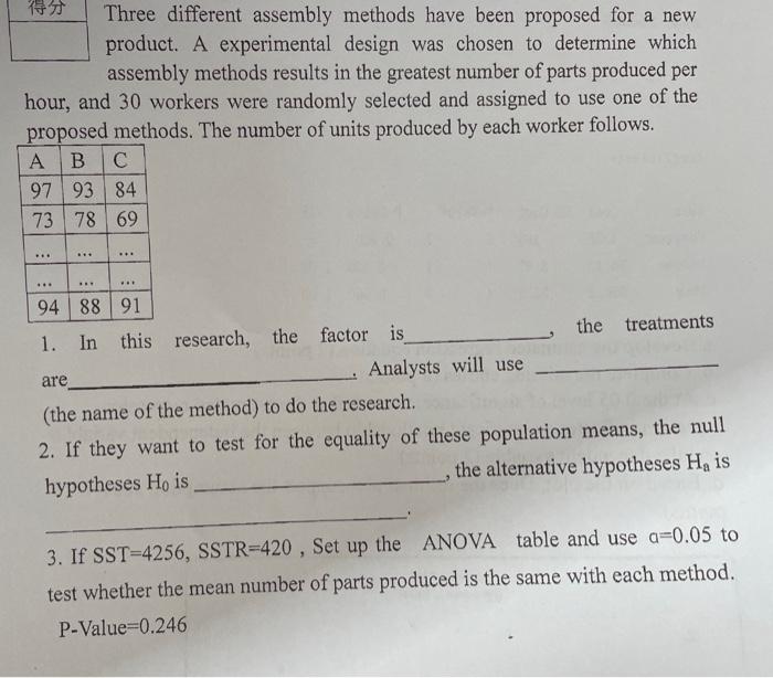  Three different assembly methods have been proposed for a new product.