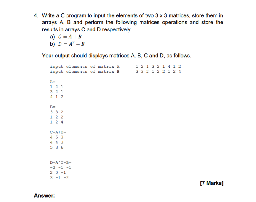  4. Write a C program to input the elements of two