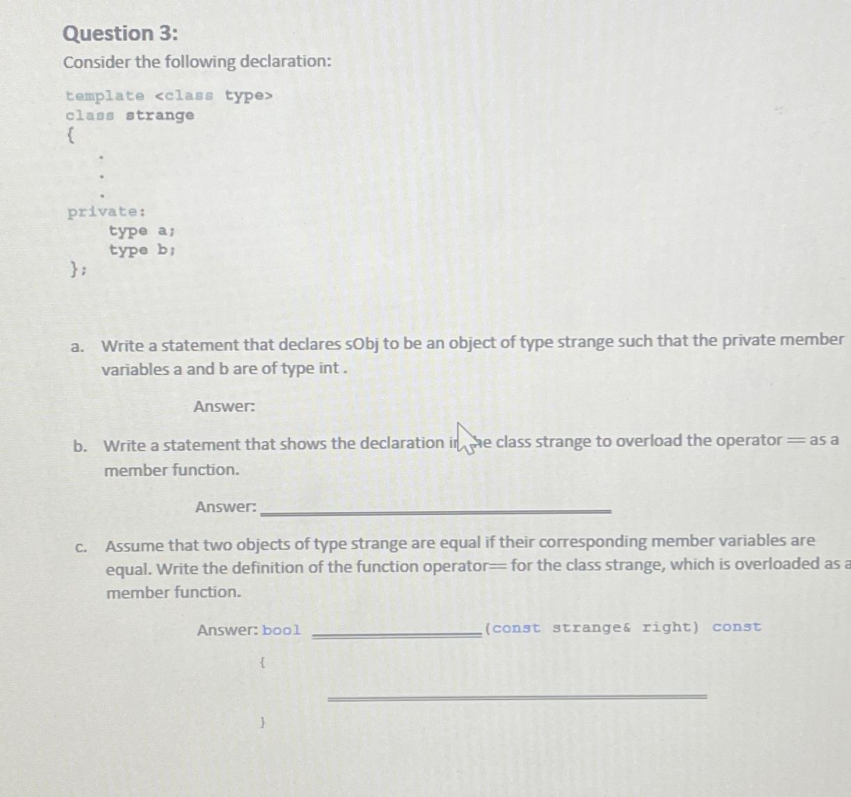  Question 3: Consider the following declaration: template ab= 