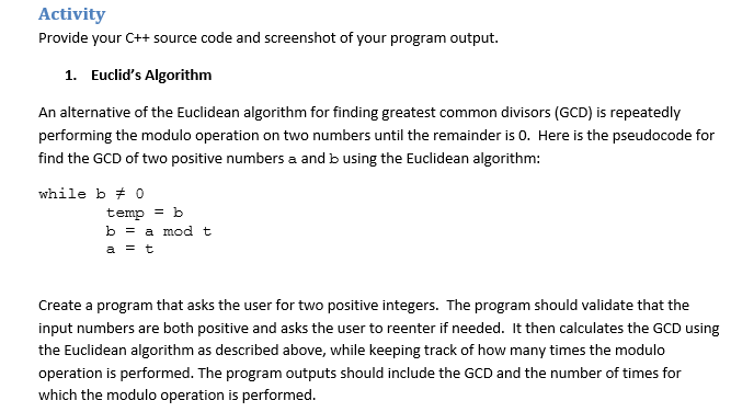 C++ Pointers and Arrays are NOT allowed. Activity Provide your C++ source