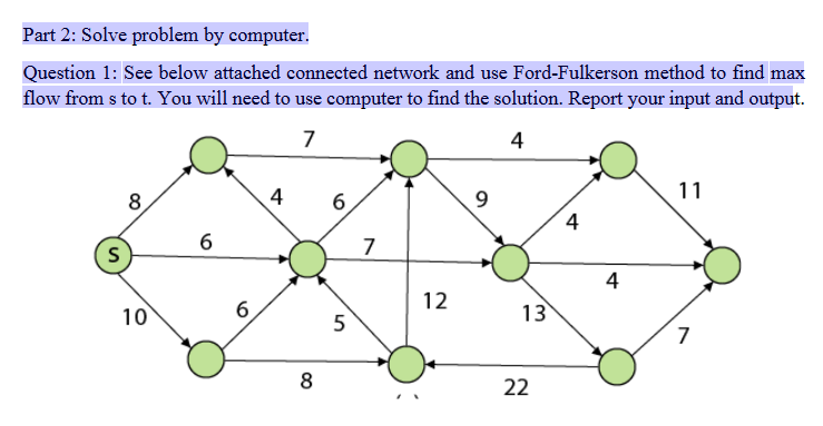  Part 2: Solve problem by computer. Python programming Question 1: See