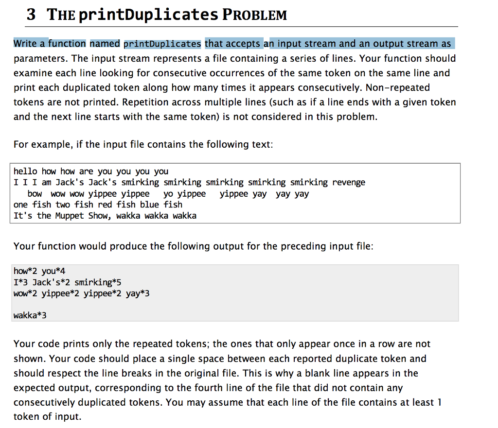  Write a function named printDuplicates that accepts an input stream and