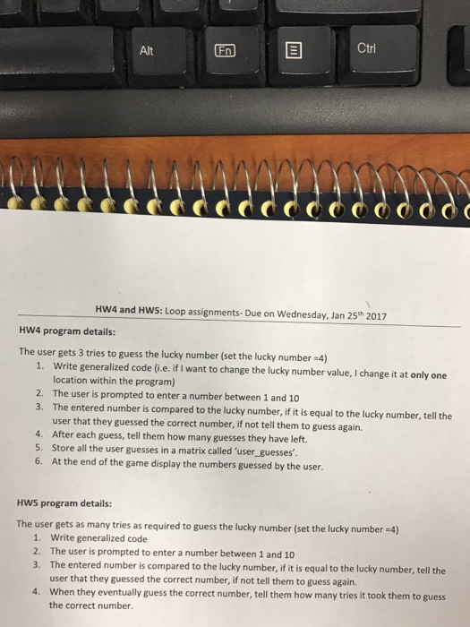  Code needs do work with Matlab. The user gets 3 tries