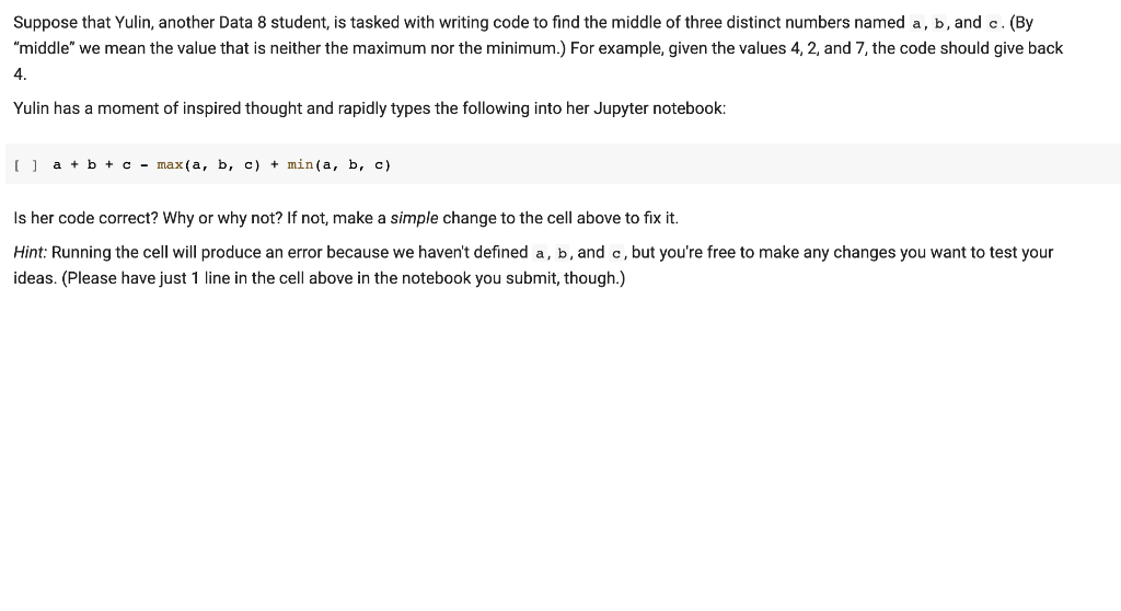  Suppose that Yulin, another Data 8 student, is tasked with writing