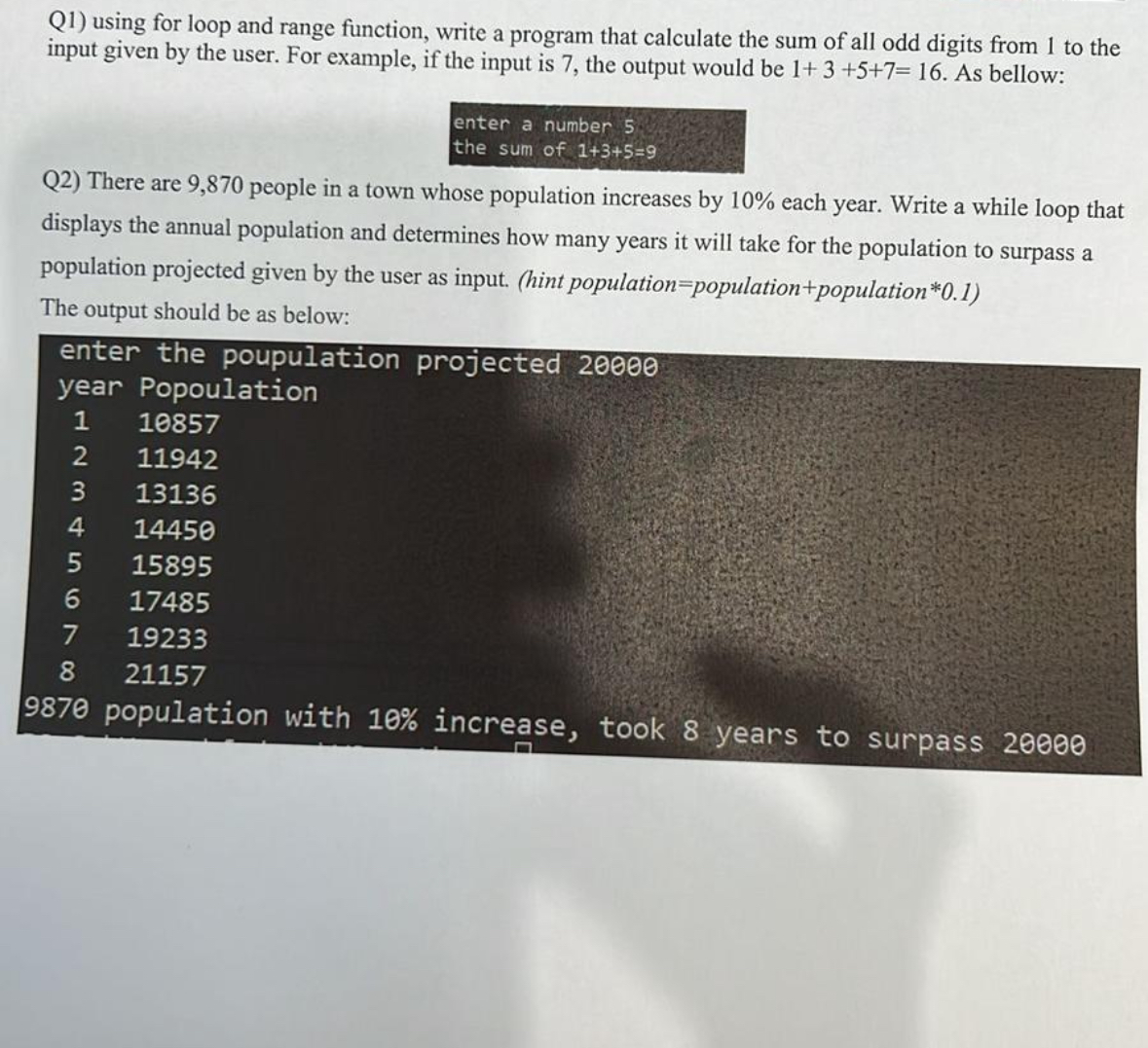  Q1) using for loop and range function, write a program that