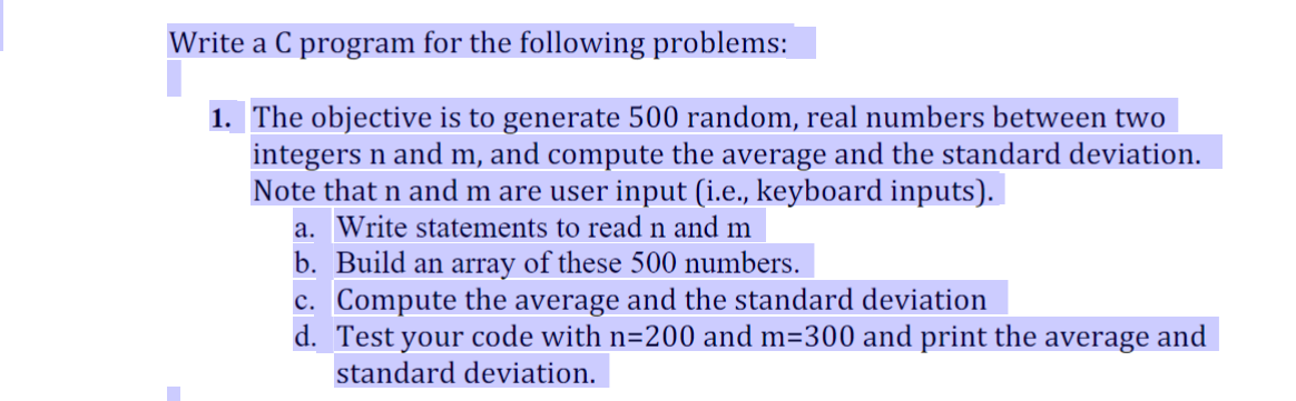 Write a C program for the following problems: 1. The objective