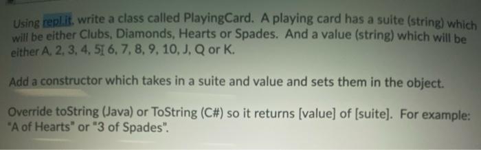 in c# please Using replit, write a class called Playing Card. A