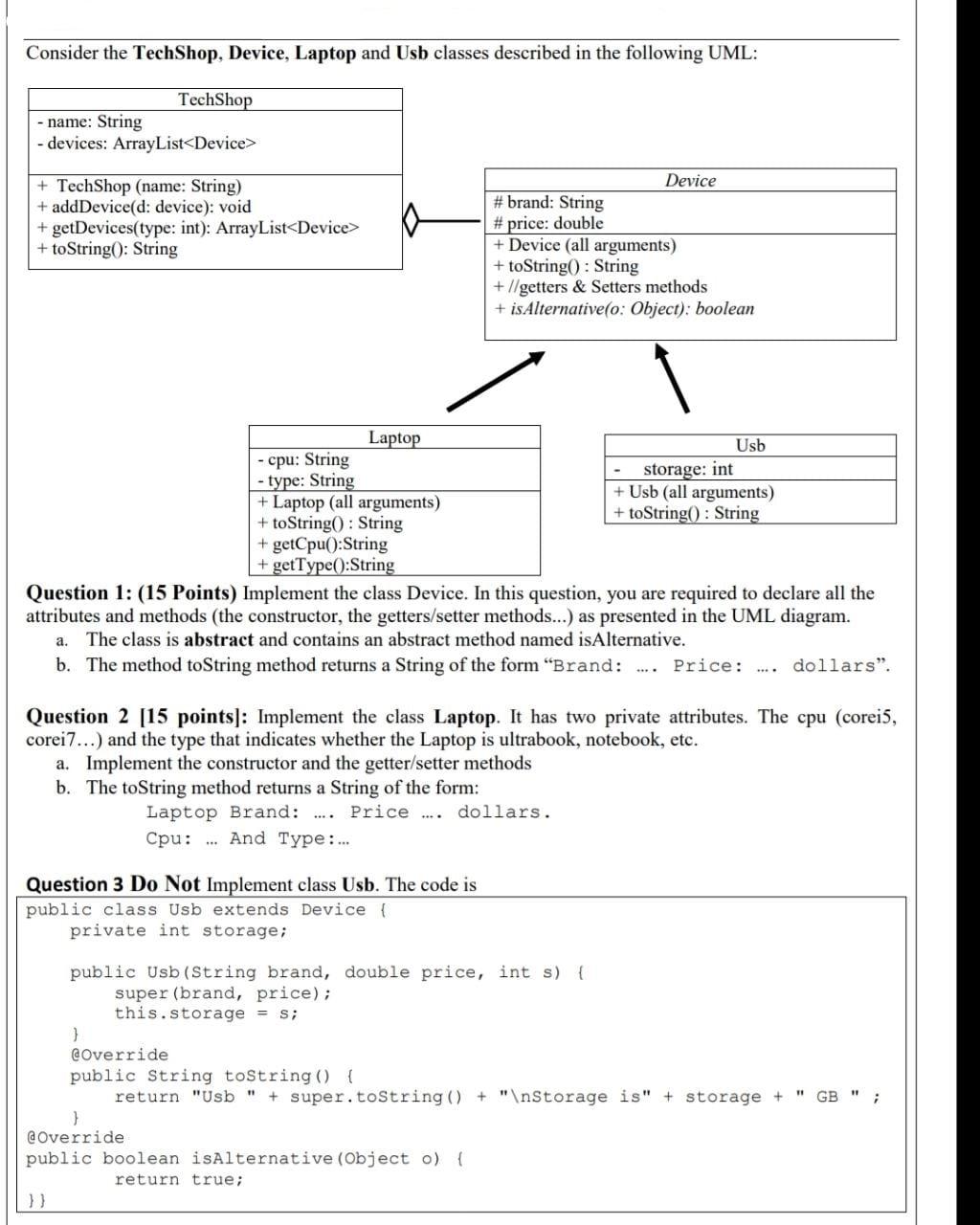  Please use Java proramming Consider the TechShop, Device, Laptop and Usb