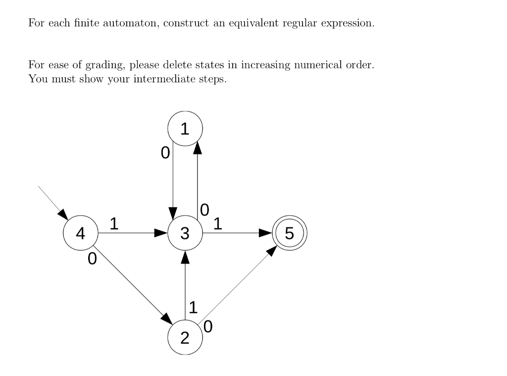  For each finite automaton, construct an equivalent regular expression. For ease